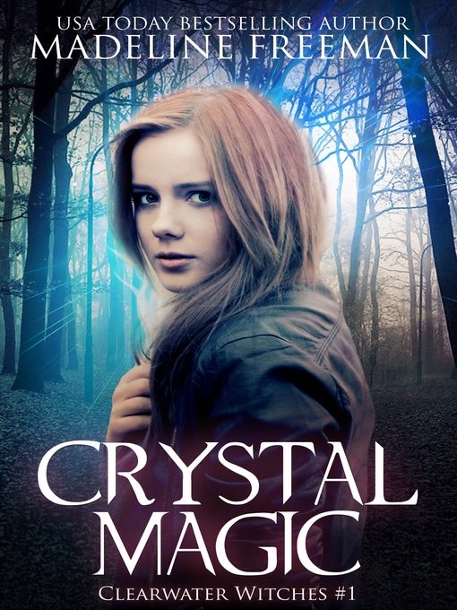 Title details for Crystal Magic by Madeline Freeman - Available